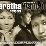 Franklin, Aretha - Respect - The Very Best Of Aretha Franklin (Disc 2 of 2)