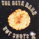 Beta Band, The - Hot Shots II