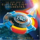 E.L.O. - All Over the World: The Very Best of Electric Light Orchestra [ORIGINAL RECORDING REMASTERED]