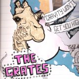 The Grates - Gravity Won't Get You High