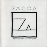 ZAPPA FRANK - Ship Arriving Too Late To Save A Drowning Witch