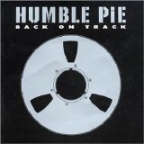 Humble Pie - Back On Track