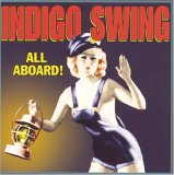 Indigo Swing - All Aboard!