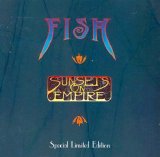 Fish - Sunsets On Empire (Special Limited Edition)
