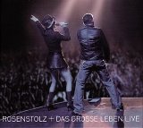 Rosenstolz - Das große Leben Live