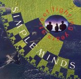 Simple Minds - Street Fighting Years