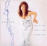 Gloria Estefan - Hold Ne, Thrill Me, Kiss Me