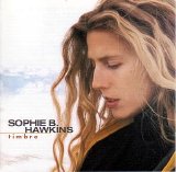 Sophie B. Hawkins - Timbre