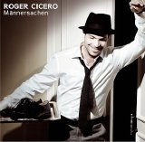 Roger Cicero - Männersachen