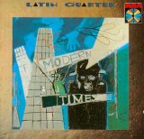 Latin Quarter - Modern Times