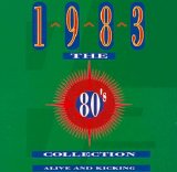Various artists - The 80's Collection - 1983 - Alive And Kicking