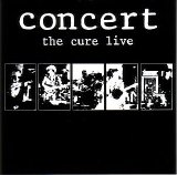 The Cure - Concert - The Cure Live