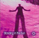 Standing in the Sun - Standing in the Sun