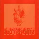 Snap! - The Cult Of Snap! 1990>>2003