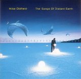 Mike Oldfield - The Songs Of Distant Earth