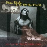 Robbie Robertson - Music For The Native Americans