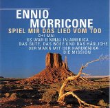 Ennio Morricone - Spiel mir das Lied vom Tod