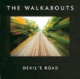 The Walkabouts - Devil's Road