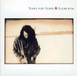 Tears For Fears - Elemental