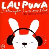 Lali Puna - I Thought I Was Over That