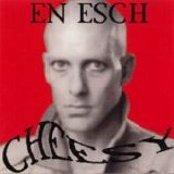 En Esch - Cheesy