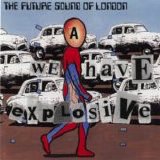 Future Sound of London - We Have Explosive single