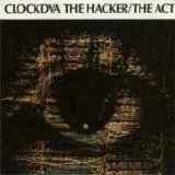 Clock DVA - The Hacker / The Act