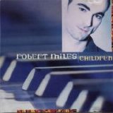 Robert Miles - Children single