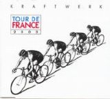 Kraftwerk - Tour De France 2003 single