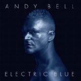 Andy Bell - Electric Blue