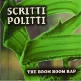 Scritti Politti - Boom Boom Bap single