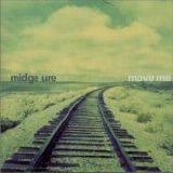 Midge Ure - Move Me