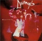 Divinyls - What A Life