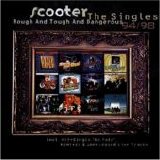 Scooter - Rough And Tough And Dangerous: The Singles 94/98