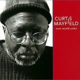 Curtis Mayfield - New World Order