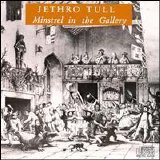 Jethro Tull - Minstrel In The Gallery