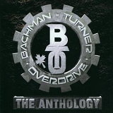 Bachman-Turner Overdrive - The Anthology