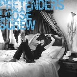 Pretenders, The - Loose Screw