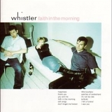 Whistler (90's) - Faith In The Morning