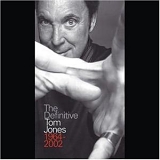 Jones, Tom - The Definitive Tom Jones: 1964-2002