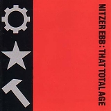 Nitzer Ebb - That Total Age