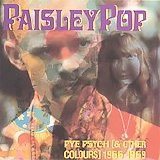 Various artists - Paisley Pop: Pye Psych(& Other Colours) 1966-1969