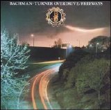 Bachman-Turner Overdrive - Freeways