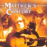 Matthews Southern Comfort - The Essential Collection