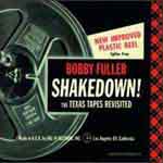 Fuller, Bobby , Four, The - Shakedown! The Texas Tapes Revisited