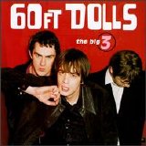 The 60 Ft. Dolls - The Big 3