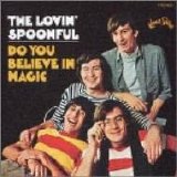 The Lovin' Spoonful - Do You Believe In Magic (Remastered)