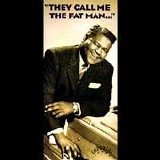 Domino, Antoine "Fats" - They Call Me The Fat Man - The Legendary Imperial Recordings