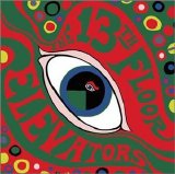 The 13th Floor Elevators - The Psychedelic Sound of the 13th Floor Elevators