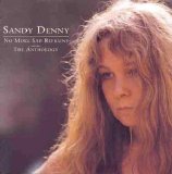 Denny, Sandy - No More Sad Refrains: The Anthology